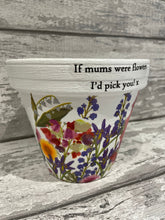 Load image into Gallery viewer, Mum plant pot - Flowers
