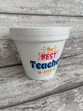 Load image into Gallery viewer, Personalised Teacher gift flowers plant pot