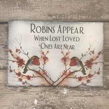 Load image into Gallery viewer, Memorial slate - Robins Appear
