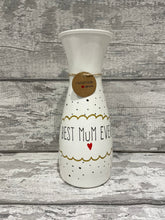 Load image into Gallery viewer, Mum vase - Best Mum Ever
